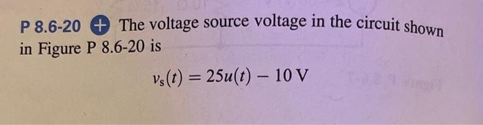 Solved P 8.6-20 + The voltage source voltage in the circuit | Chegg.com