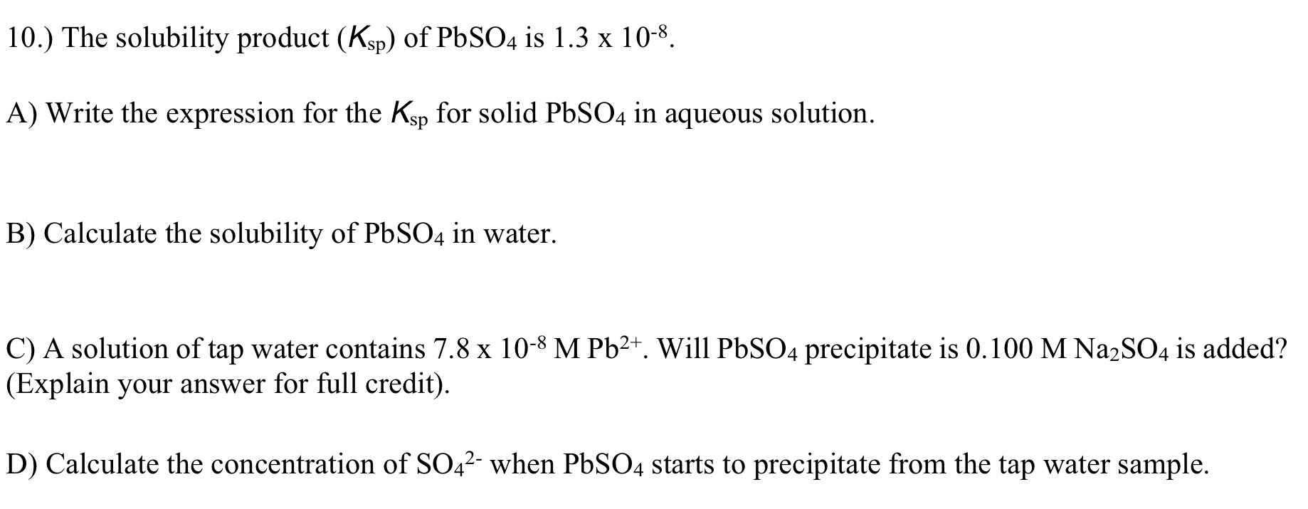 Solved 10.) ﻿The Solubility Product (Ksp) ﻿of PbSO4 ﻿is | Chegg.com