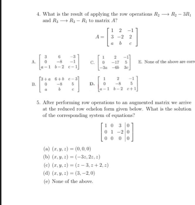 Solved 4. What is the result of applying the row operations