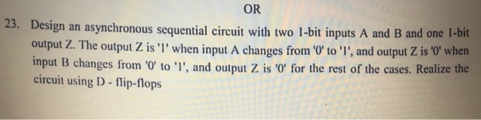 Solved OR 23. Design an asynchronous sequential circuit with | Chegg.com