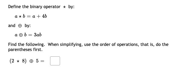 Solved Define The Binary Operator * By: A+b= A + 4b And By: | Chegg.com