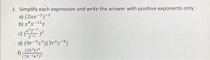 Solved 1. Simplify each expression and write the answer with | Chegg.com