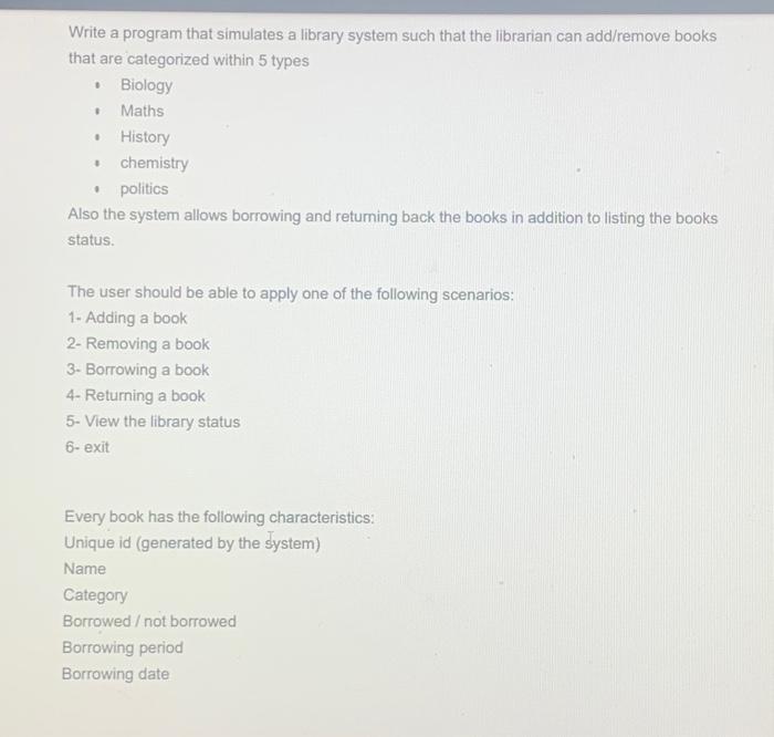 Solved Write a program that simulates a library system such | Chegg.com