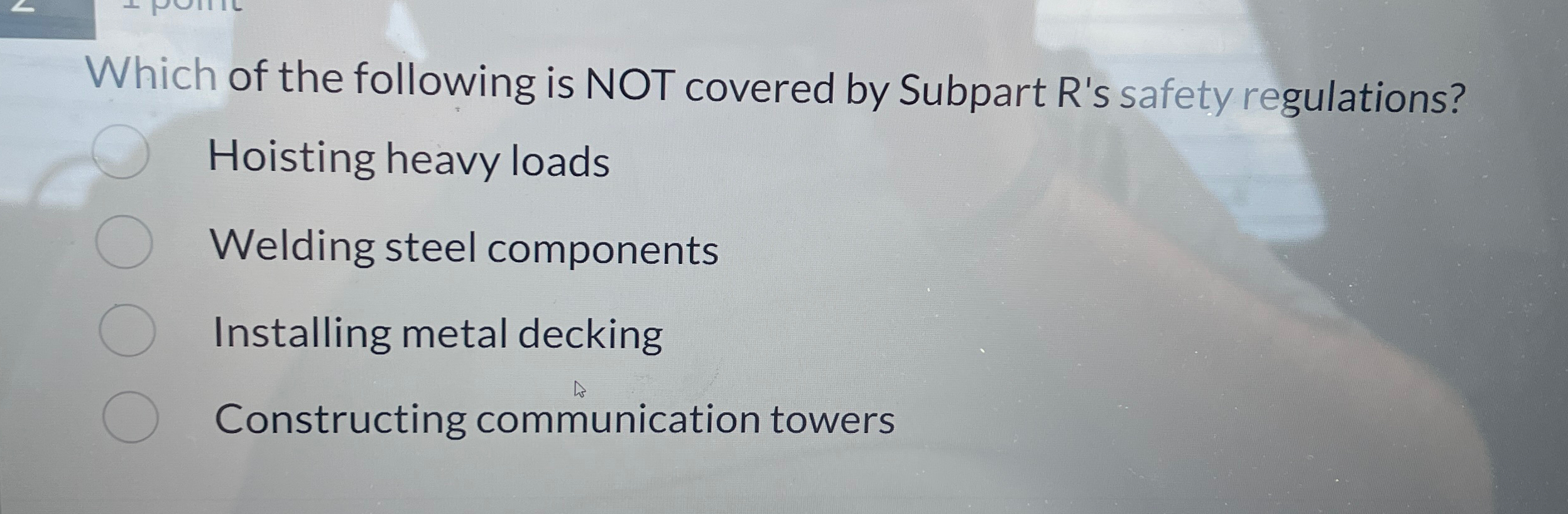 Solved Which of the following is NOT covered by Subpart R's | Chegg.com