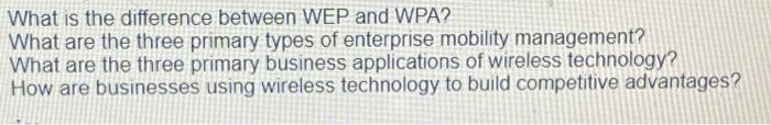 Solved What is the difference between WEP and WPA? What are | Chegg.com