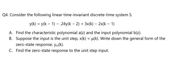Solved Q4. Consider the following linear time-invariant | Chegg.com