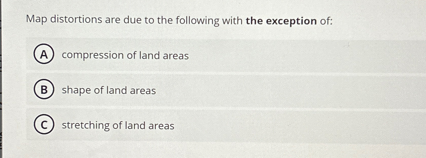 Solved Map distortions are due to the following with the | Chegg.com