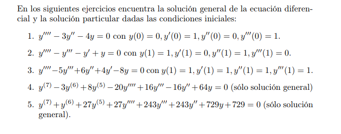 En los siguientes ejercicios encuentra la solución general de la ecuación diferencial y la solución particular dadas las cond