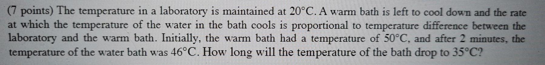 Solved (7 points) The temperature in a laboratory is | Chegg.com