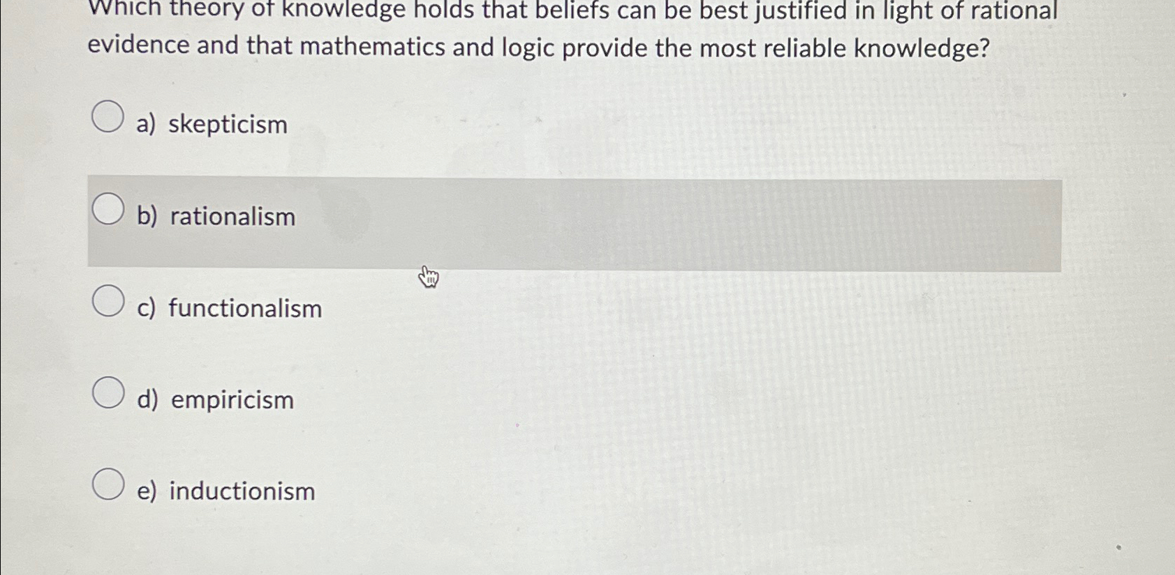 Solved Which theory of knowledge holds that beliefs can be | Chegg.com