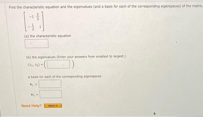 Solved Find the characteristic equation and the eigenvalues | Chegg.com