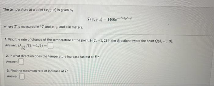 Solved The temperature at a point (x,y,z) is given by | Chegg.com