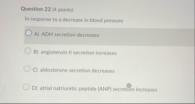 Solved Question 22 (4 ﻿points)In response to a decrease in | Chegg.com