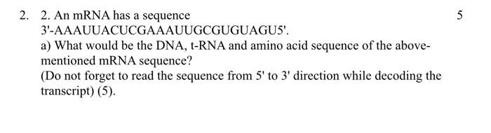 Solved 2. 2. An mRNA has a sequence | Chegg.com