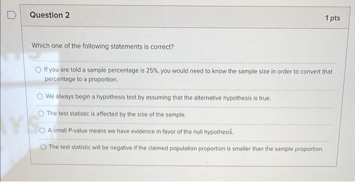 Solved D Question 2 1 pts Which one of the following | Chegg.com