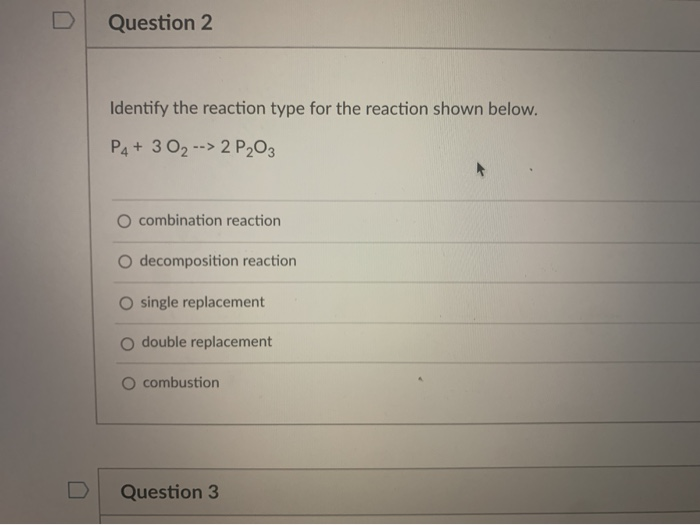 Solved Question 1 Identify the reaction type for the | Chegg.com
