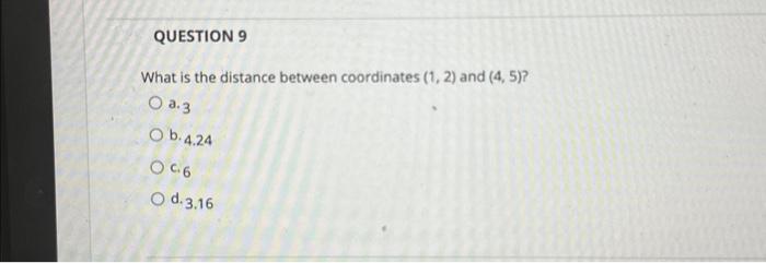 Solved What is the distance between coordinates (1,2) and | Chegg.com
