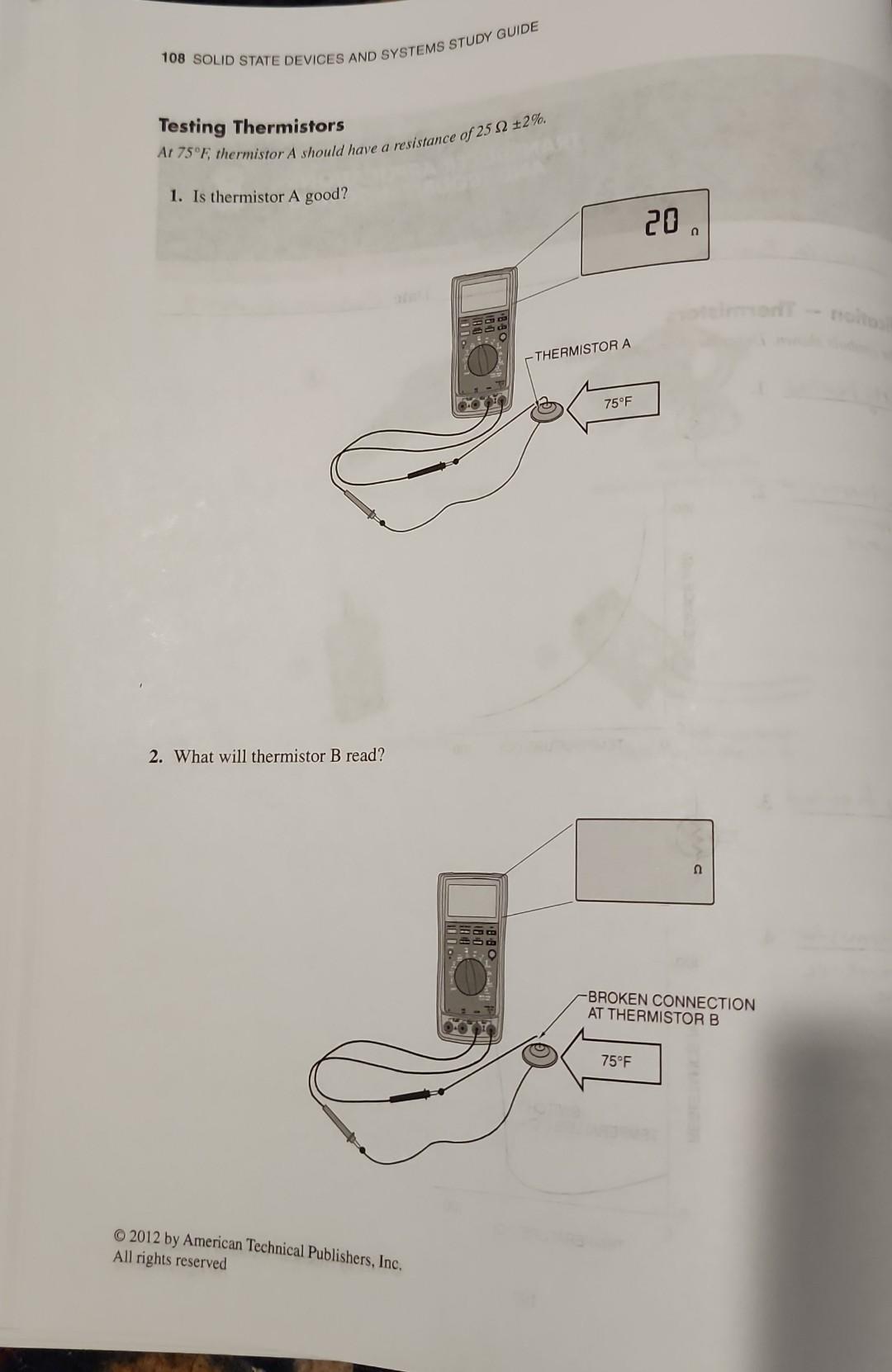 Testing Thermistors At 75∘F, thermistor A should have