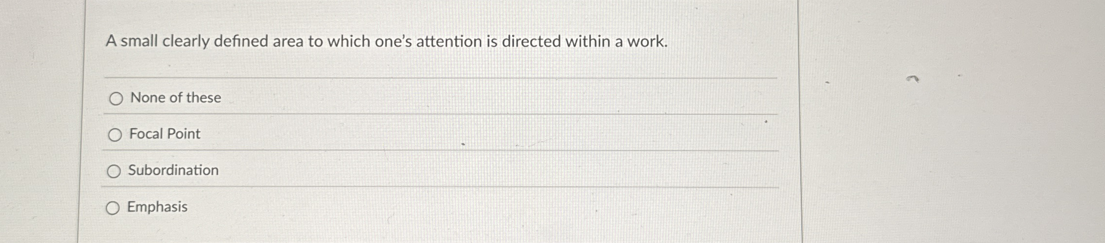 Solved A small clearly defined area to which one's attention | Chegg.com
