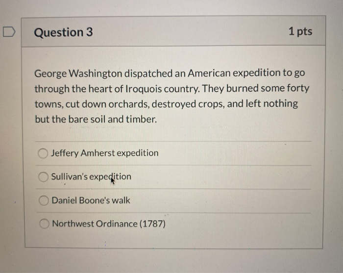 Solved Question 3 1 Pts George Washington Dispatched An | Chegg.com