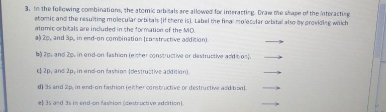 Solved 3. In the following combinations, the atomic orbitals | Chegg.com