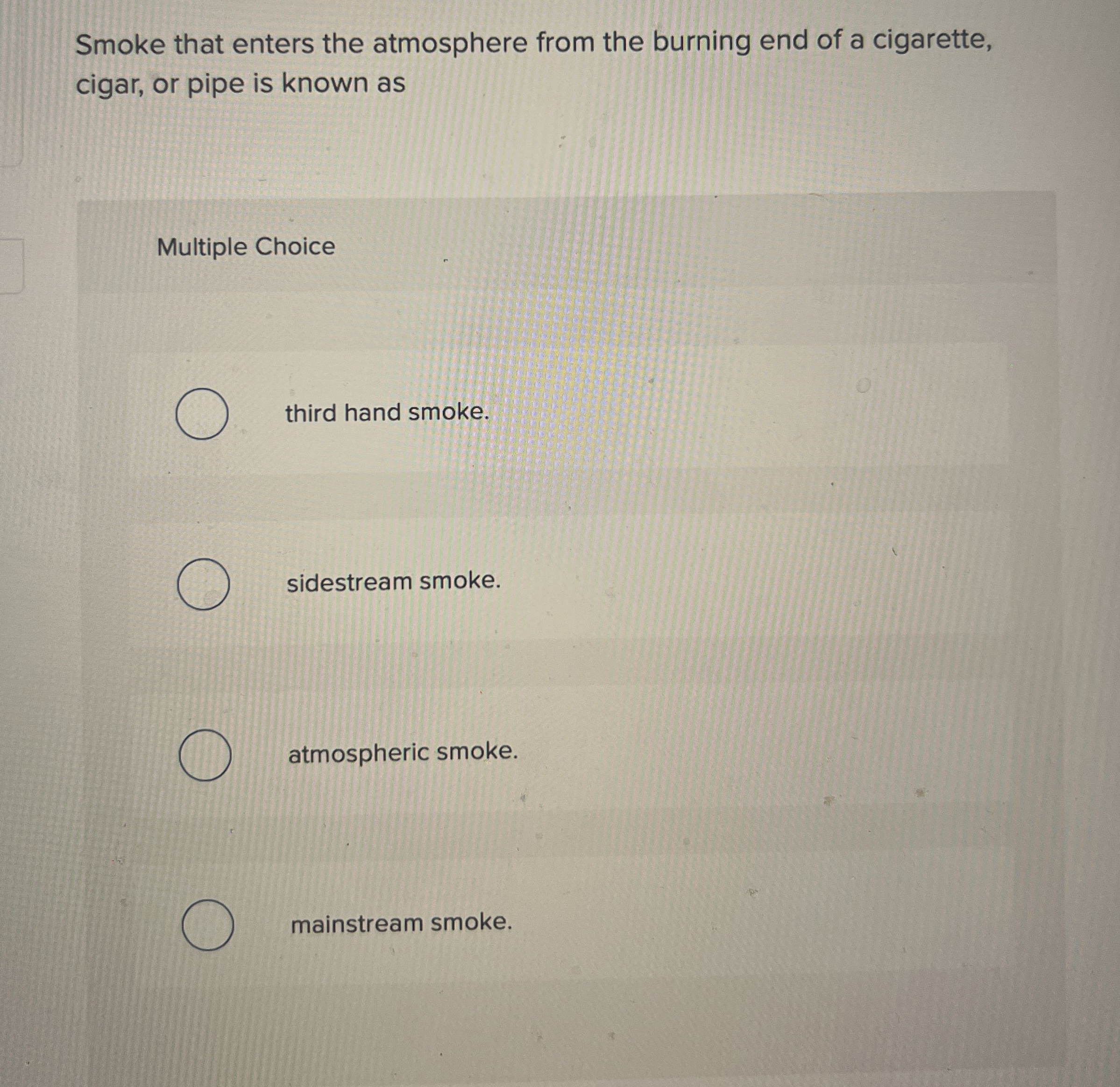 Solved Smoke that enters the atmosphere from the burning end