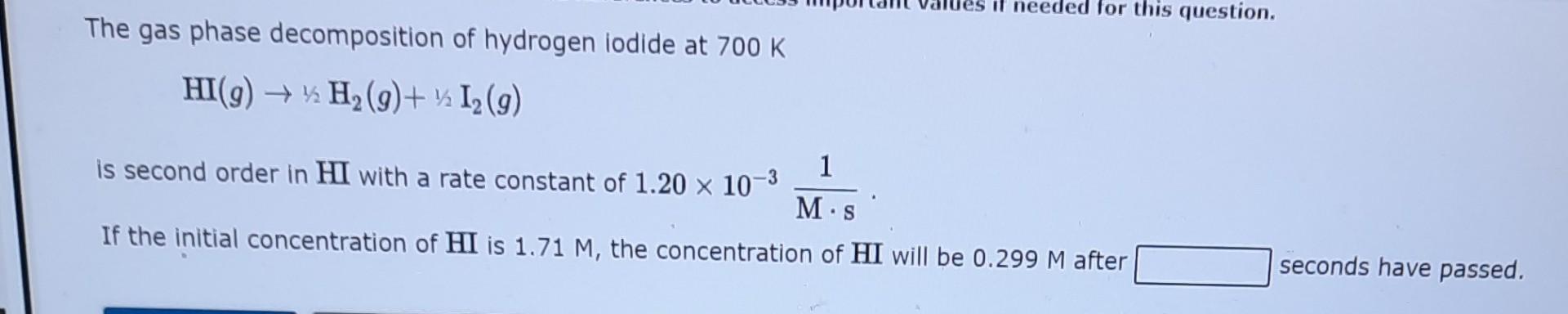 Solved The gas phase decomposition of hydrogen iodide at 700 | Chegg.com