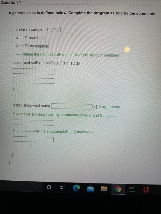Solved Question 1 A generic class is defined below. Complete | Chegg.com