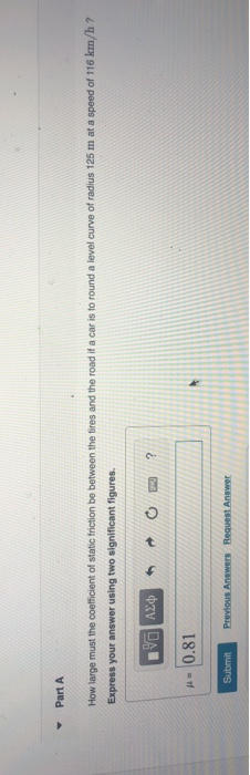 Solved Part A How large must the coefficient of static | Chegg.com