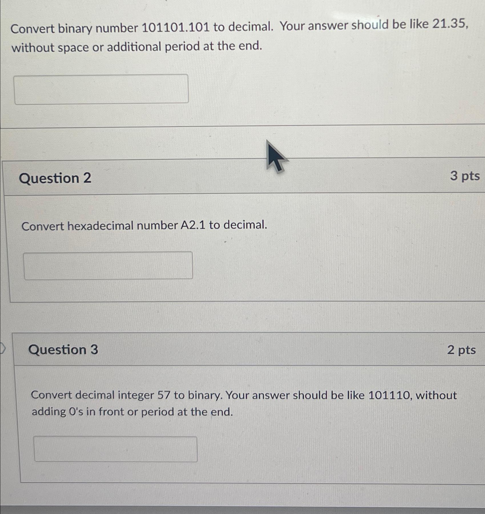 Solved Convert binary number 101101.101 ﻿to decimal. Your | Chegg.com