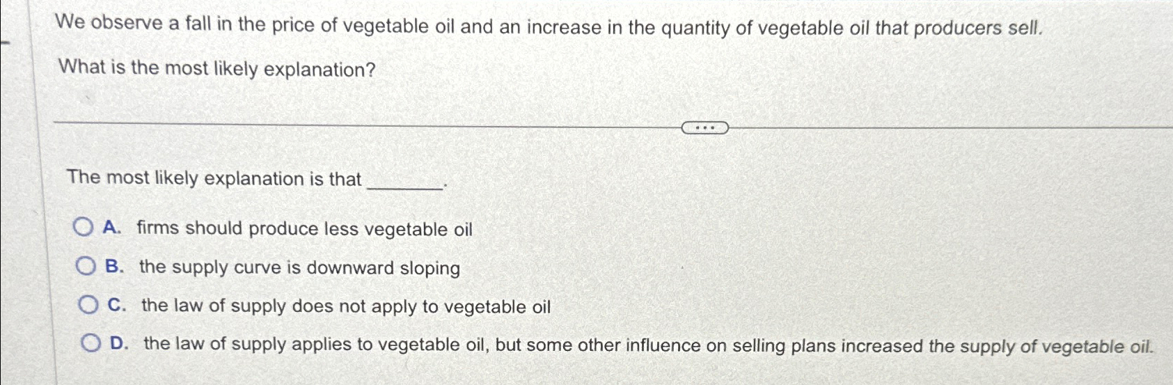 Solved We observe a fall in the price of vegetable oil and | Chegg.com