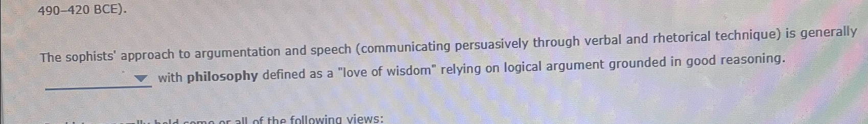 Solved The Sophists' Approach To Argumentation And Speech 