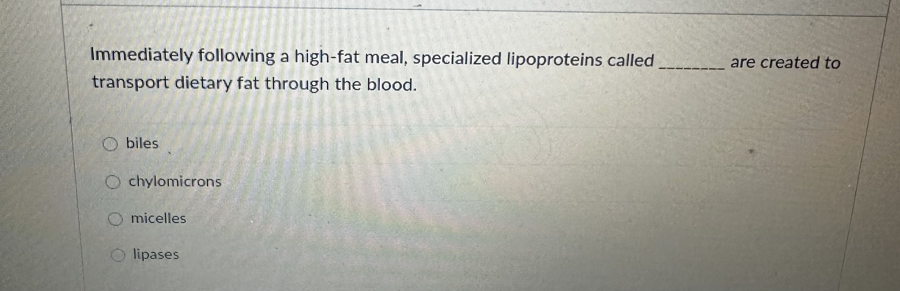 Solved Immediately following a highfat meal, specialized