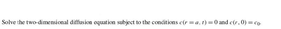 Solved Solve the two-dimensional diffusion equation subject | Chegg.com