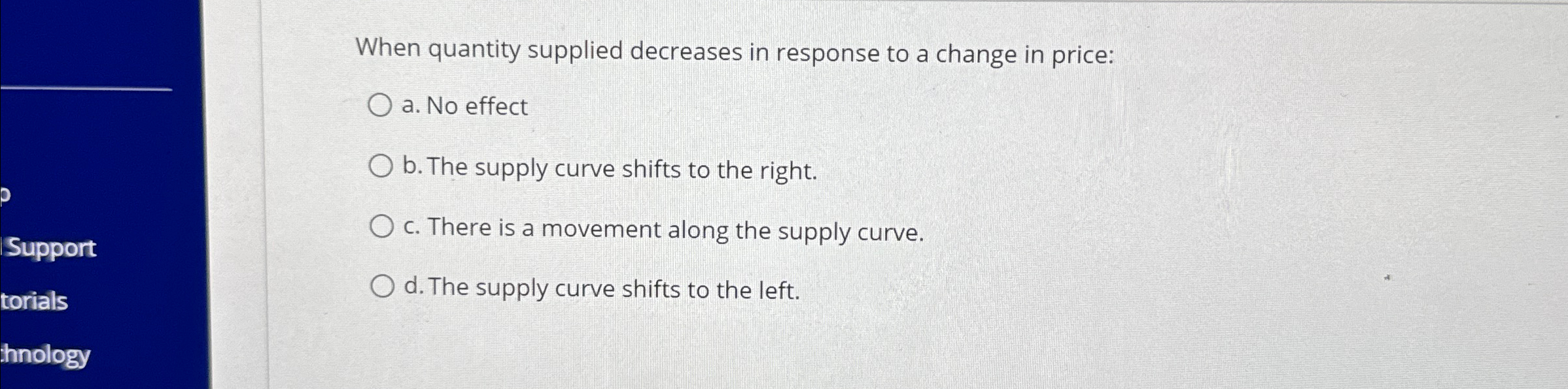 Solved When quantity supplied decreases in response to a | Chegg.com