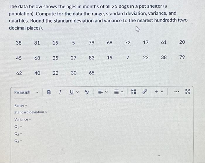 Solved I he data below shows the ages in months of all 25 | Chegg.com