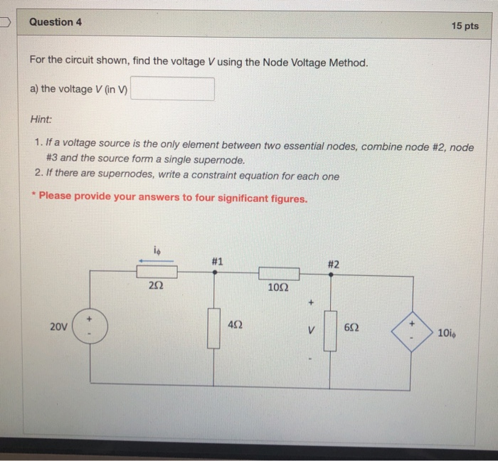 Solved Question 4 15 pts For the circuit shown, find the | Chegg.com