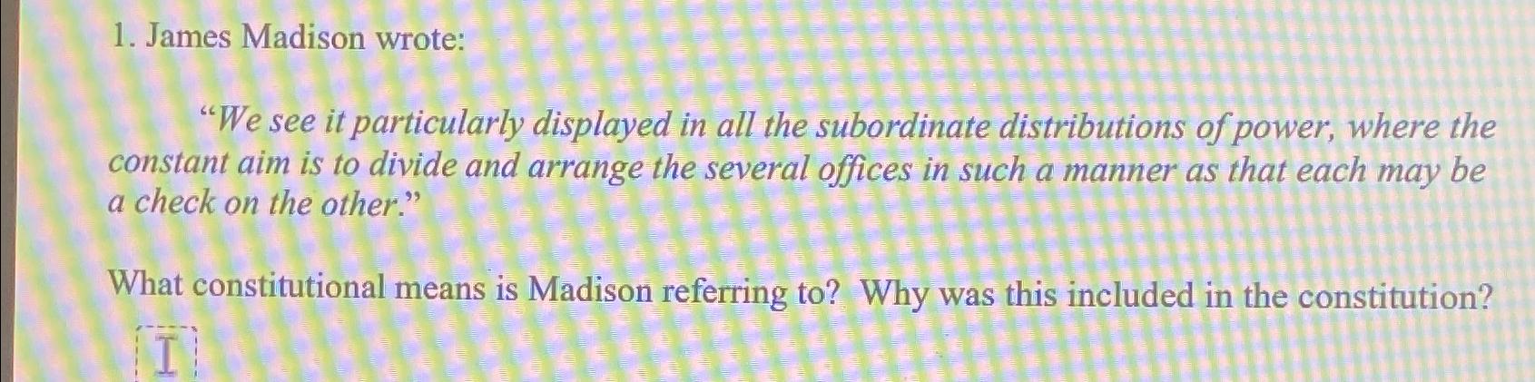 why do you think madison wrote this essay