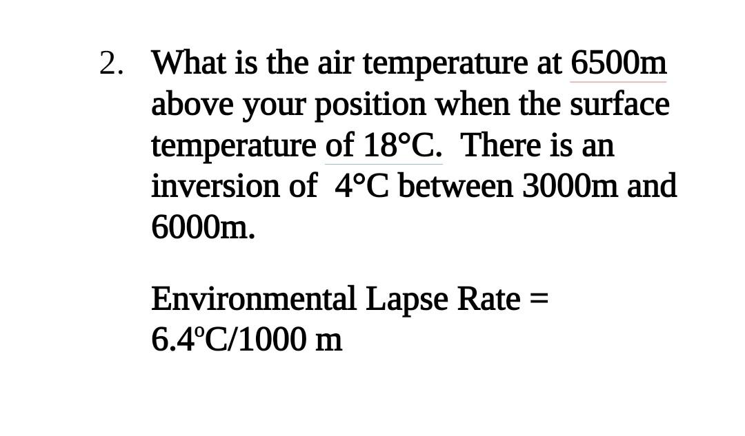 solved-2-what-is-the-air-temperature-at-6500m-above-your-chegg