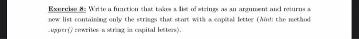 Solved Exercise 8: Write a function that takes a list of | Chegg.com