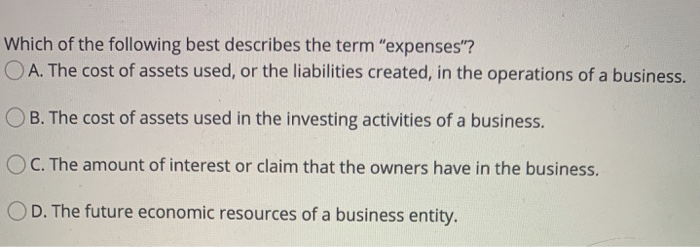 Solved Which of the following best describes the term | Chegg.com