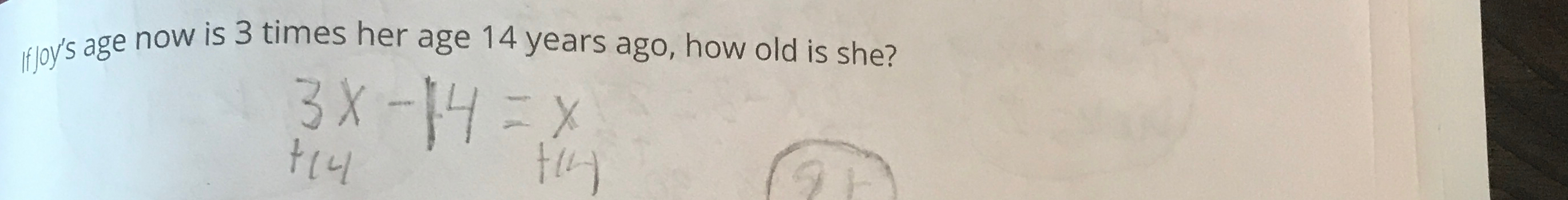 Solved Ifloy's age now is 3 ﻿times her age 14 ﻿years ago, | Chegg.com