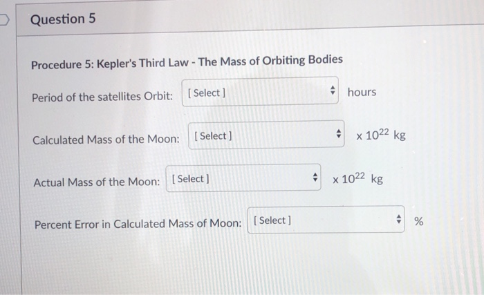 Question 5 Procedure 5: Kepler's Third Law - The Mass | Chegg.com