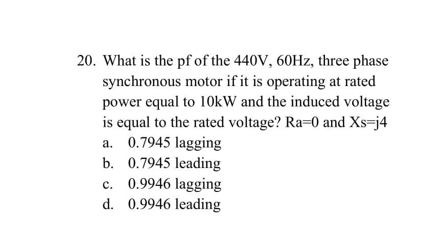 Solved 15. A 15hp,440 V,60 Hz, three phase synchronous motor | Chegg.com