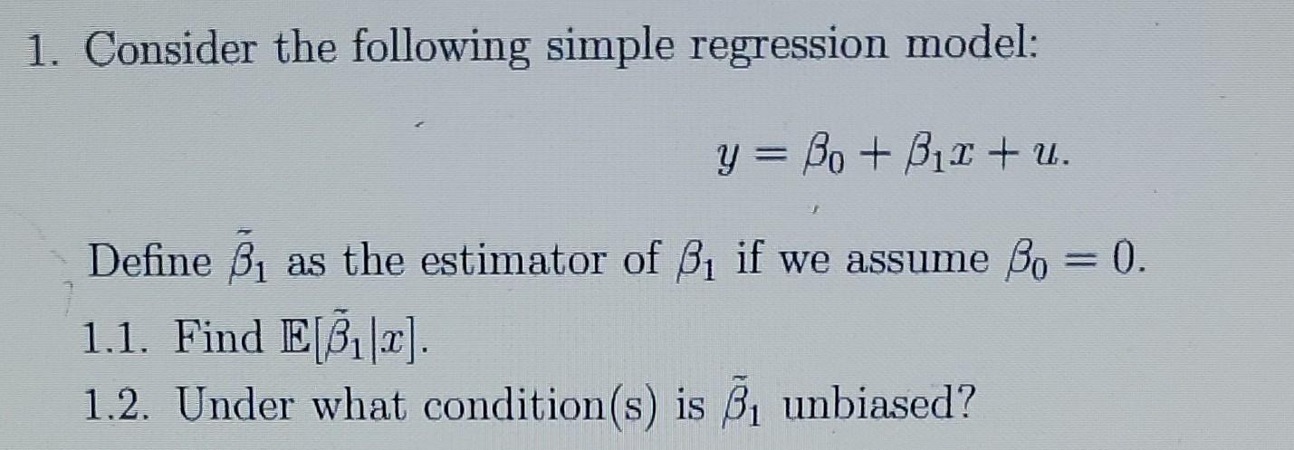 Solved 1. Consider The Following Simple Regression Model: | Chegg.com