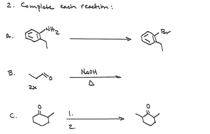 Solved 2. Complete Each Reaction: A. B. C. 1. 2. | Chegg.com