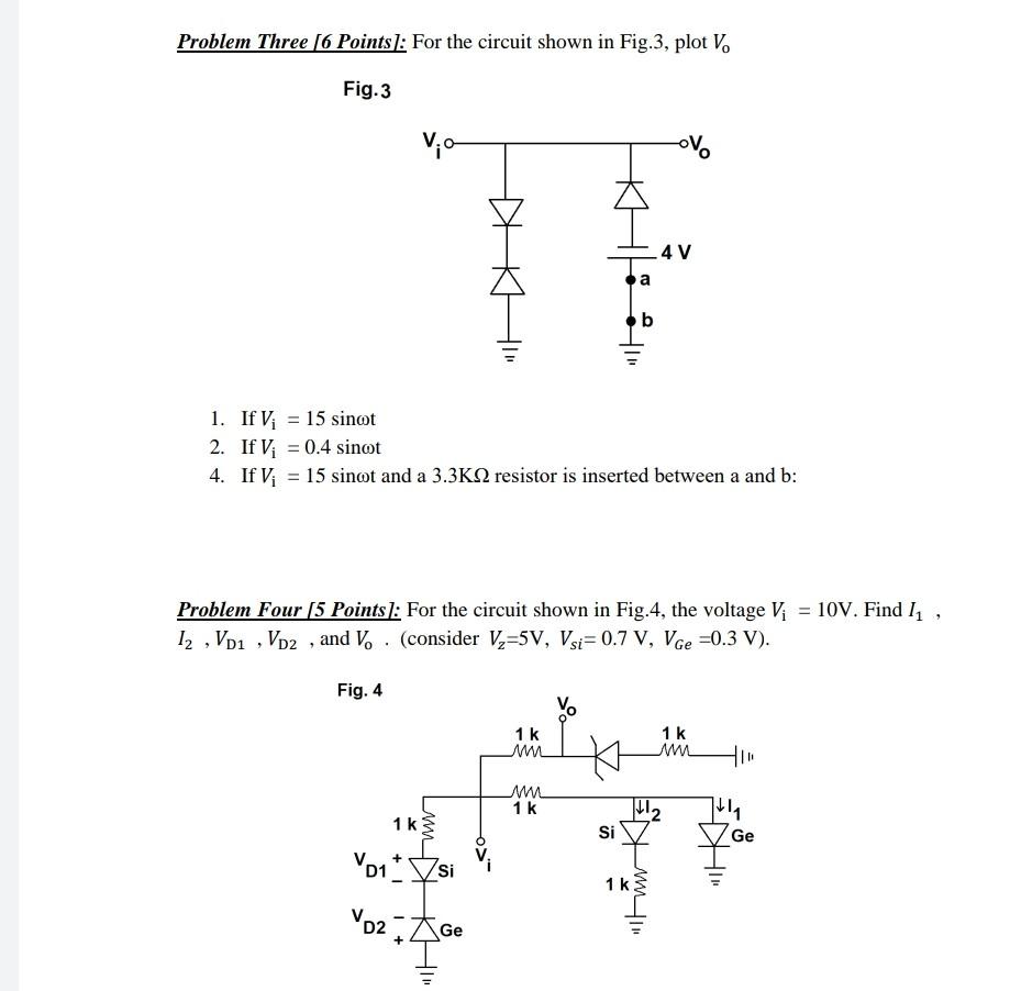 Solved Problem Three [6 Points]: For the circuit shown in | Chegg.com