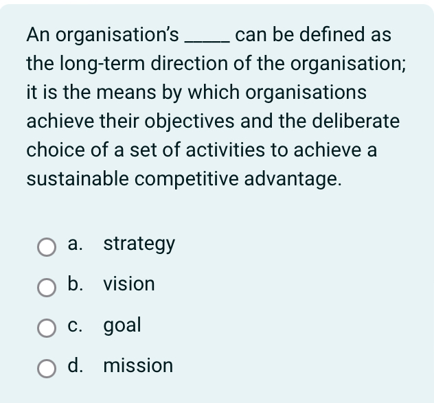 Solved An organisation's q, ﻿can be defined as the long-term | Chegg.com