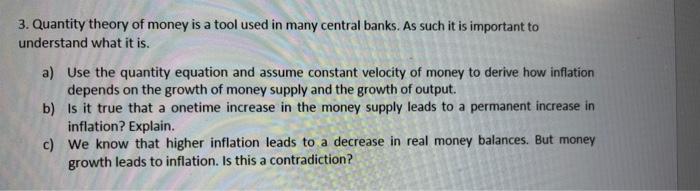 Solved 3. Quantity theory of money is a tool used in many | Chegg.com