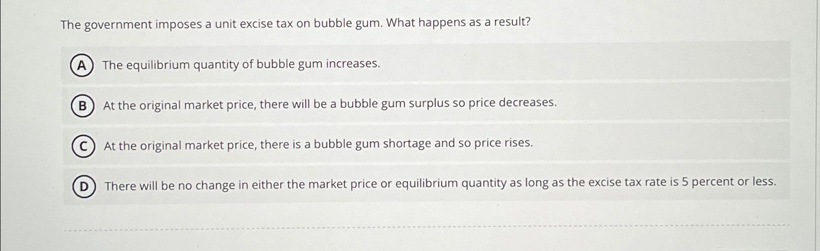 Solved The government imposes a unit excise tax on bubble